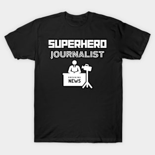 Superhero Journalist T-Shirt